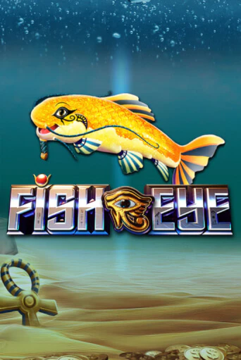 Демо игра Fish Eye играть онлайн | Grand Casino бесплатно