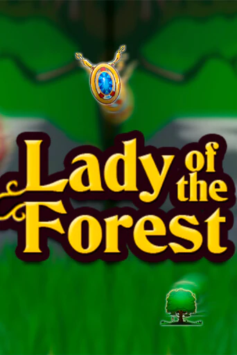 Демо игра Lady of the Forest играть онлайн | Grand Casino бесплатно