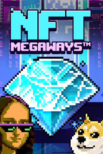 Демо игра NFT MegaWays играть онлайн | Grand Casino бесплатно