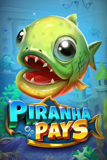 Демо игра Piranha Pays играть онлайн | Grand Casino бесплатно