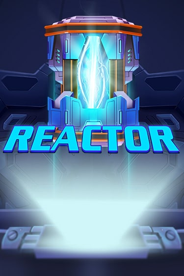Демо игра Reactor играть онлайн | Grand Casino бесплатно
